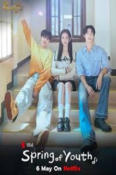 ดูหนังออนไลน์ ซีรี่ส์เกาหลี Spring Of Youth (2025) เพลงรักวัยละมุน (ซับไทย) EP.1-10 END